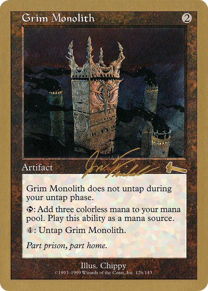 Grim Monolith - 2000 Jon Finkel (ULG) (WCD-JF126) - World Championship Decks 2000