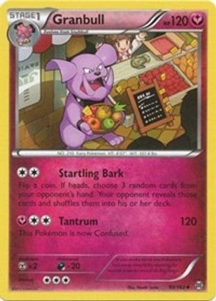 Granbull 099/162  XY  BREAKthrough - Uncommon