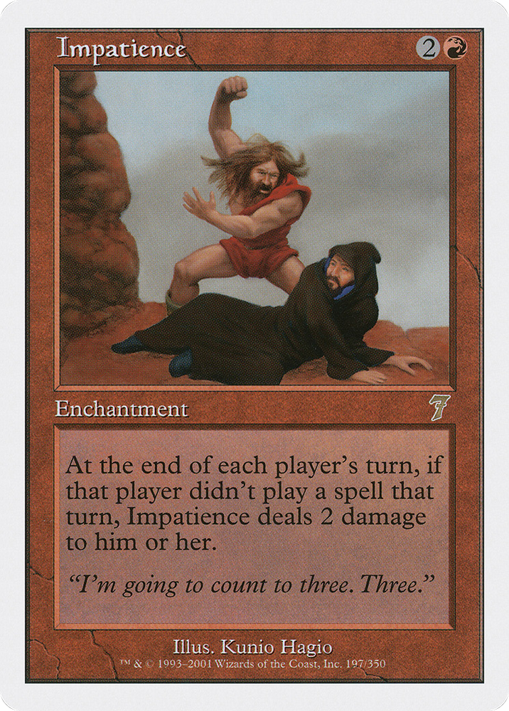 Impatience (7ED-197) - Seventh Edition