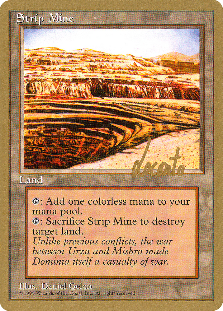 Strip Mine - 1996 Michael Loconto (4ED) (WCD-ML363) - Pro Tour Collector Set