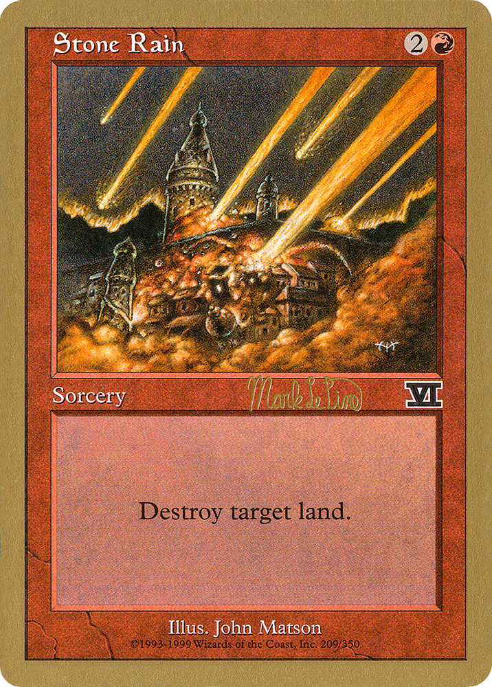 Stone Rain - 1999 Mark Le Pine (6ED) (WCD-) - World Championship Decks 1999