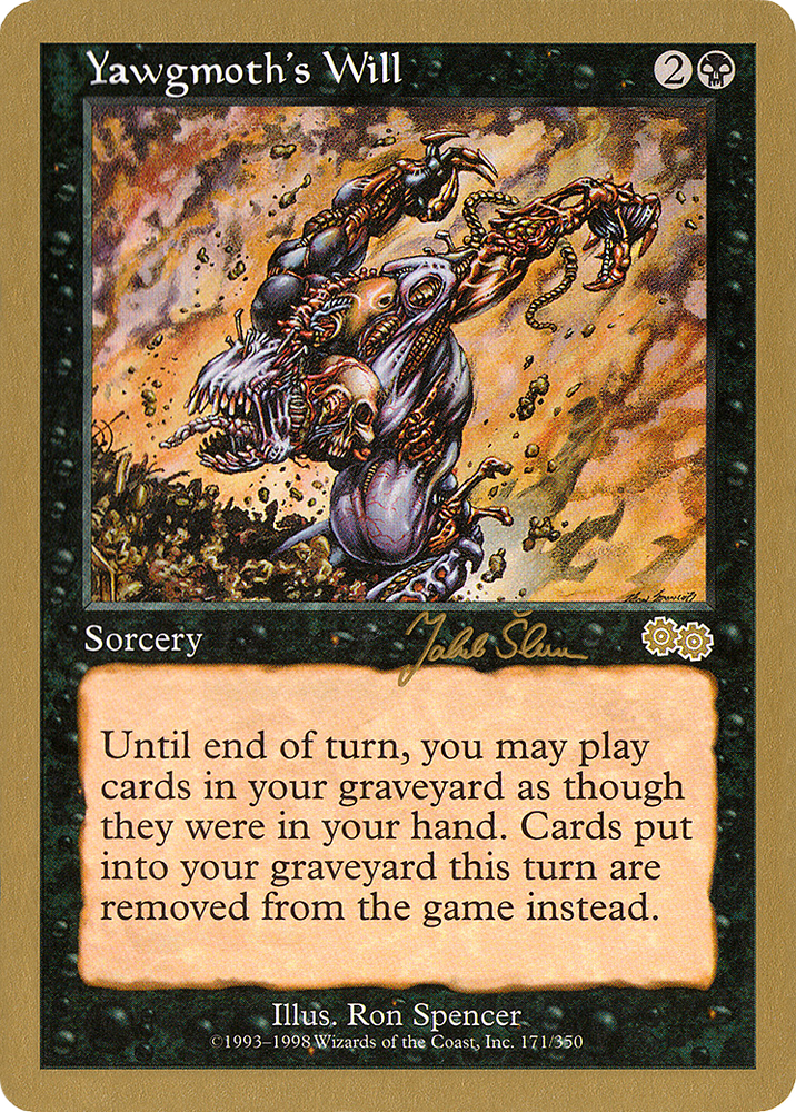 Yawgmoth's Will - 1999 Jakub Slemr (USG) (WCD-JS171) - World Championship Decks 1999