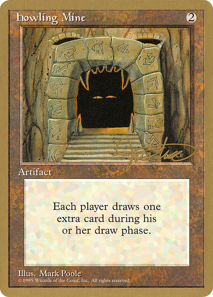 Howling Mine (WCD-) - Pro Tour Collector Set