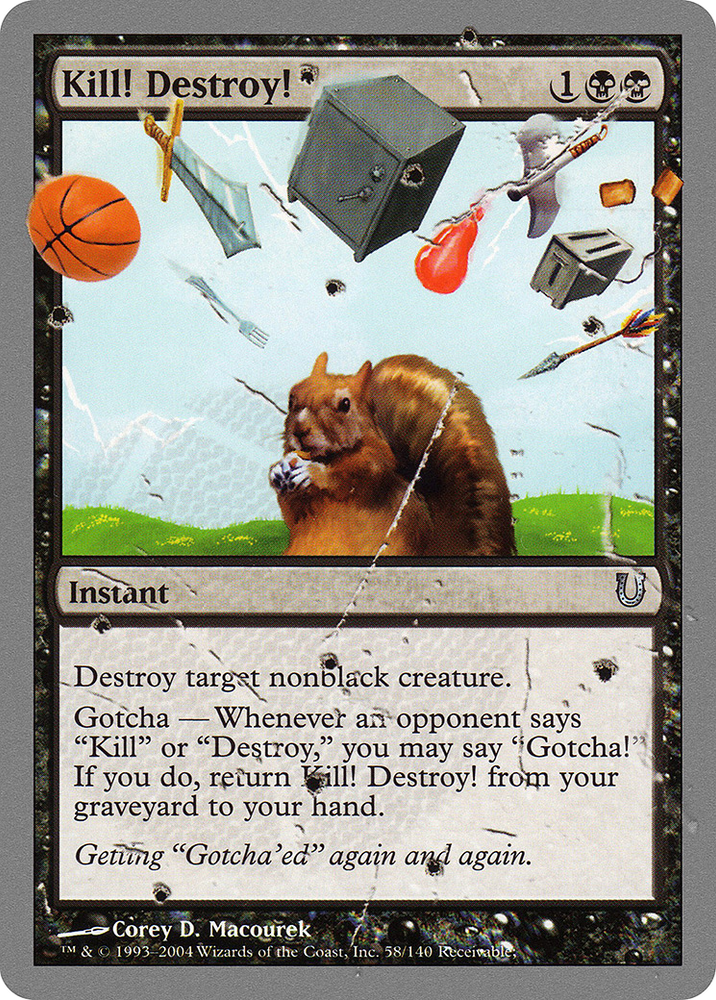Kill! Destroy! (UNH-058) - Unhinged Foil