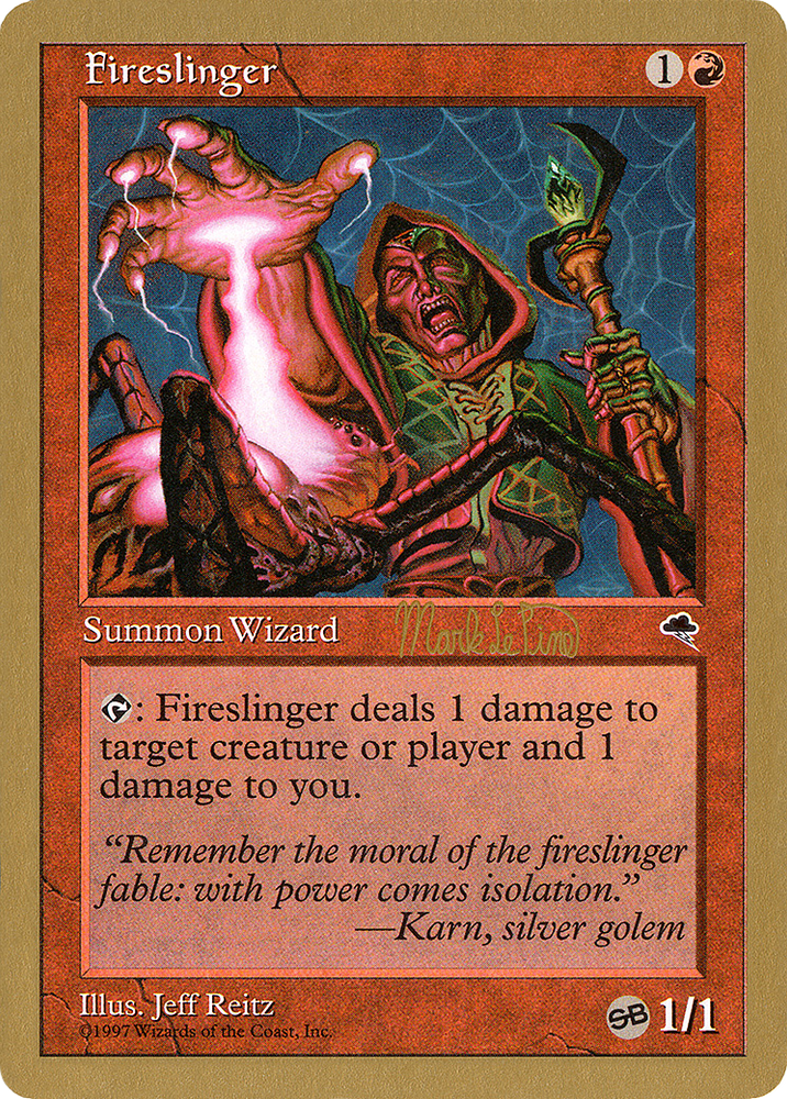 Fireslinger - 1999 Mark Le Pine (TMP) (SB) (WCD-) - World Championship Decks 1999