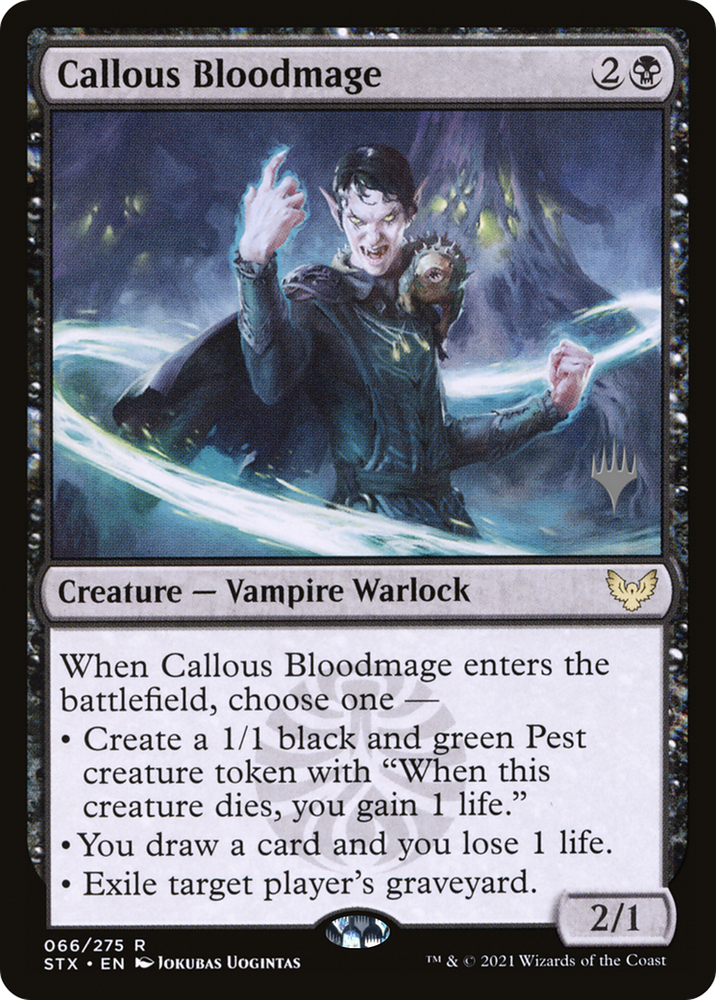 Callous Bloodmage (PPSTX-066) - Strixhaven: School of Mages Promos