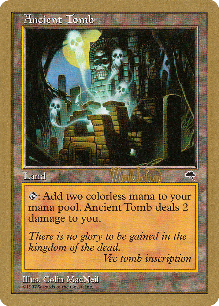 Ancient Tomb - 1999 Mark Le Pine (TMP) (WCD-MLP315) - World Championship Decks 1999
