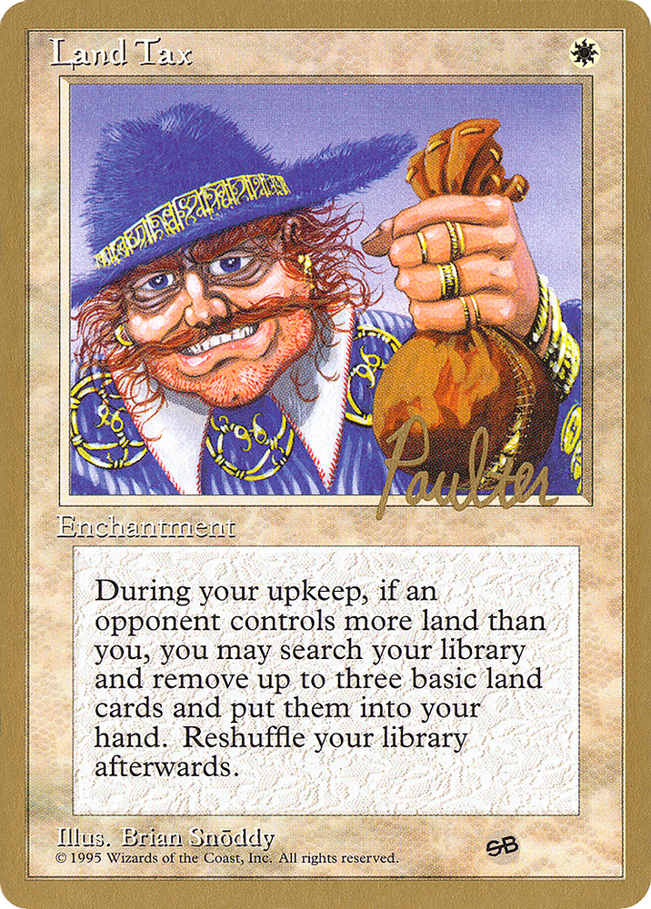 Land Tax - 1996 Preston Poulter (4ED) (SB) (WCD-PP34SB) - Pro Tour Collector Set