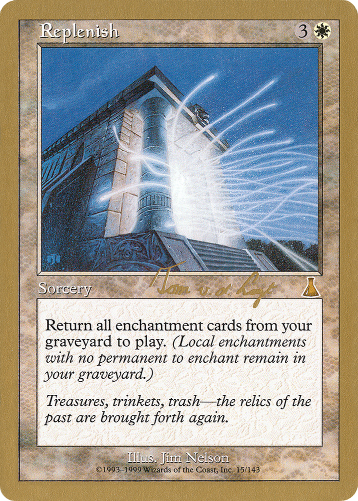 Replenish - 2000 Tom van de Logt (UDS) (WCD-TVDL15) - World Championship Decks 2000