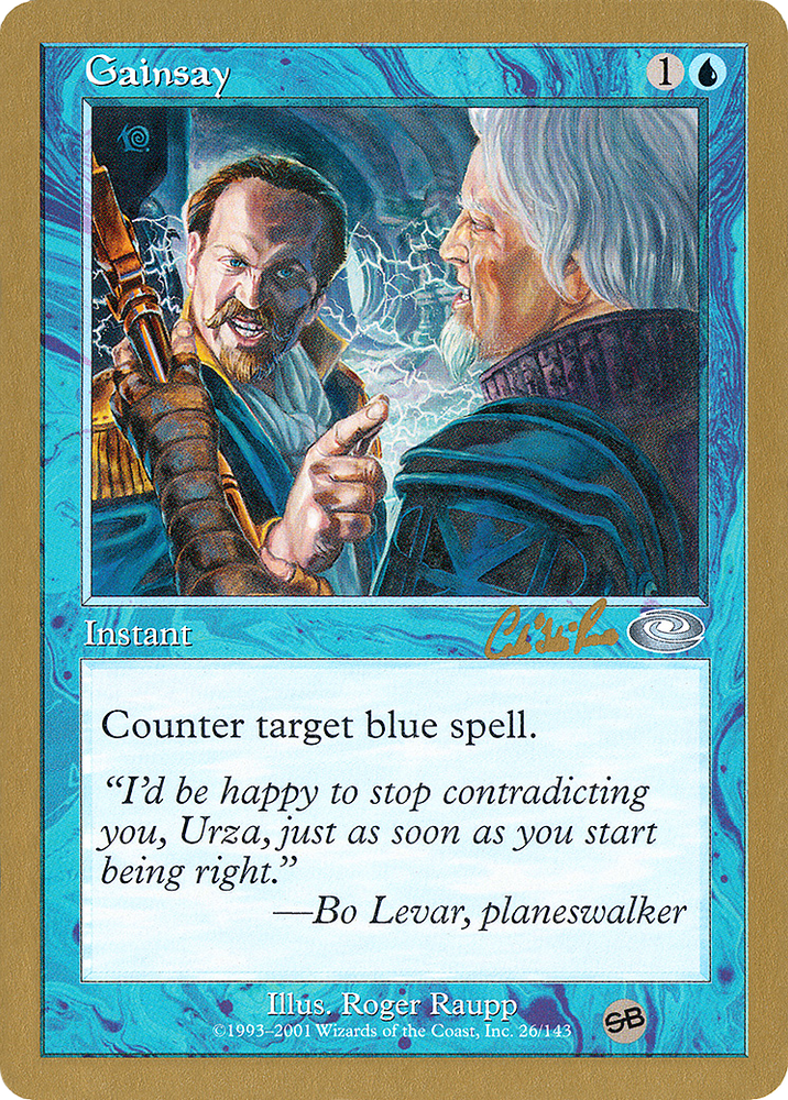 Gainsay - 2002 Carlos Romao (PLS) (SB) (WCD-) - World Championship Decks 2002