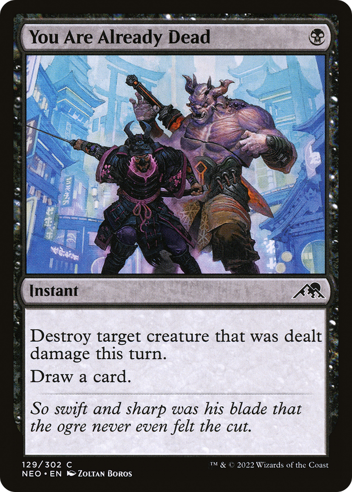 You Are Already Dead (NEO-129) - Kamigawa: Neon Dynasty