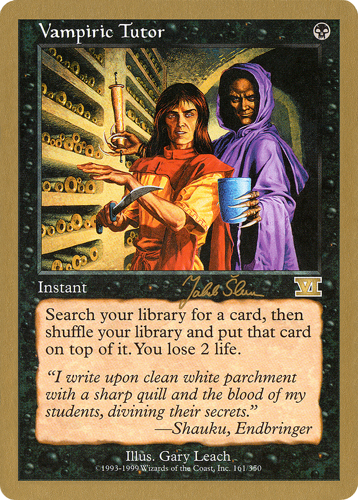 Vampiric Tutor - 1999 Jakub Slemr (6ED) (WCD-JS161) - World Championship Decks 1999