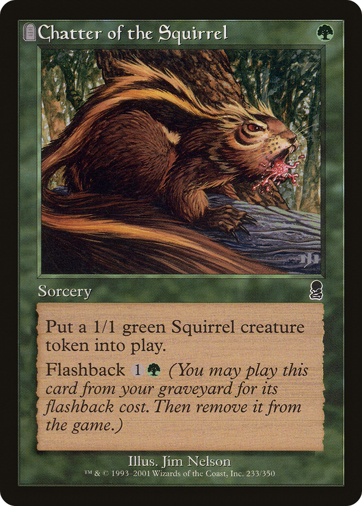Chatter of the Squirrel (ODY-233) - Odyssey: (tombstone) Foil