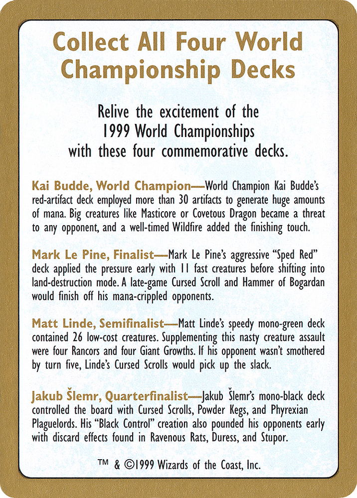 1999 World Championships Ad (WCD-) - World Championship Decks 1999