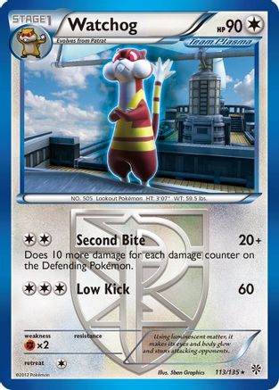 Watchog (Team Plasma) (113) 113  Plasma Storm - Rare