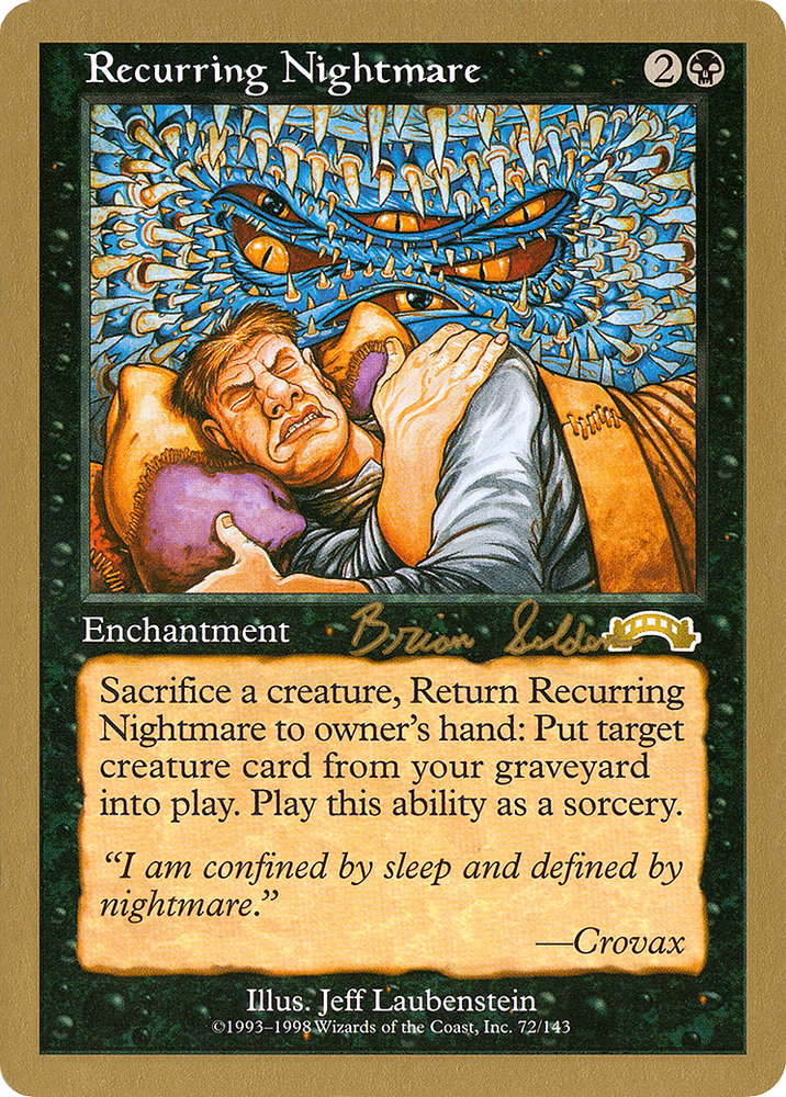 Recurring Nightmare - 1998 Brian Selden (EXO) (WCD-BS72) - World Championship Decks 1998