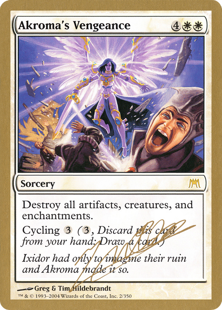 Akroma's Vengeance - 2004 Julien Nuijten (ONS) (WCD-) - World Championship Decks 2004