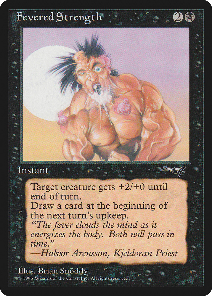 Fevered Strength (Foaming at Mouth) (ALL-50B) - Alliances