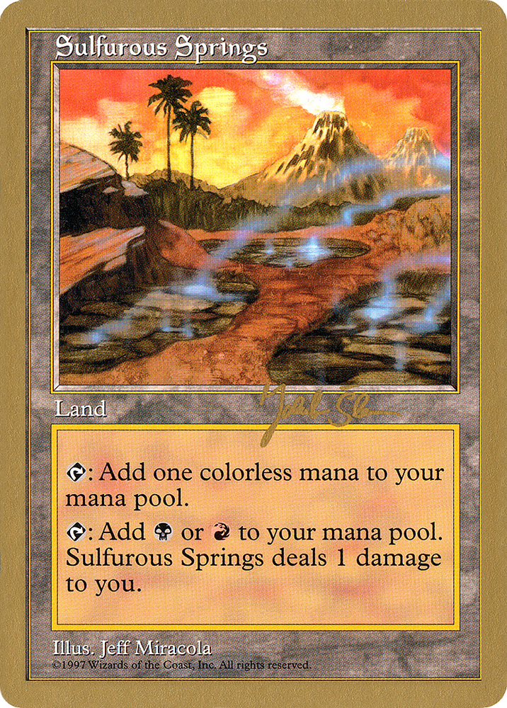 Sulfurous Springs - 1997 Jakub Slemr (5ED) (WCD-) - World Championship Decks 1997