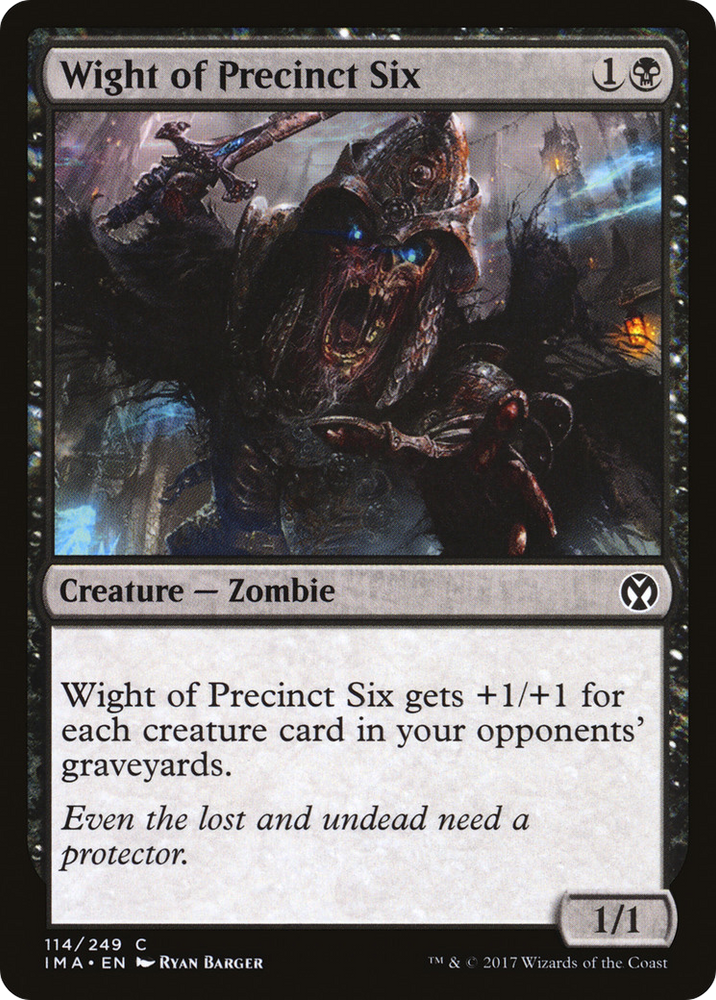 Wight of Precinct Six (IMA-114) - Iconic Masters