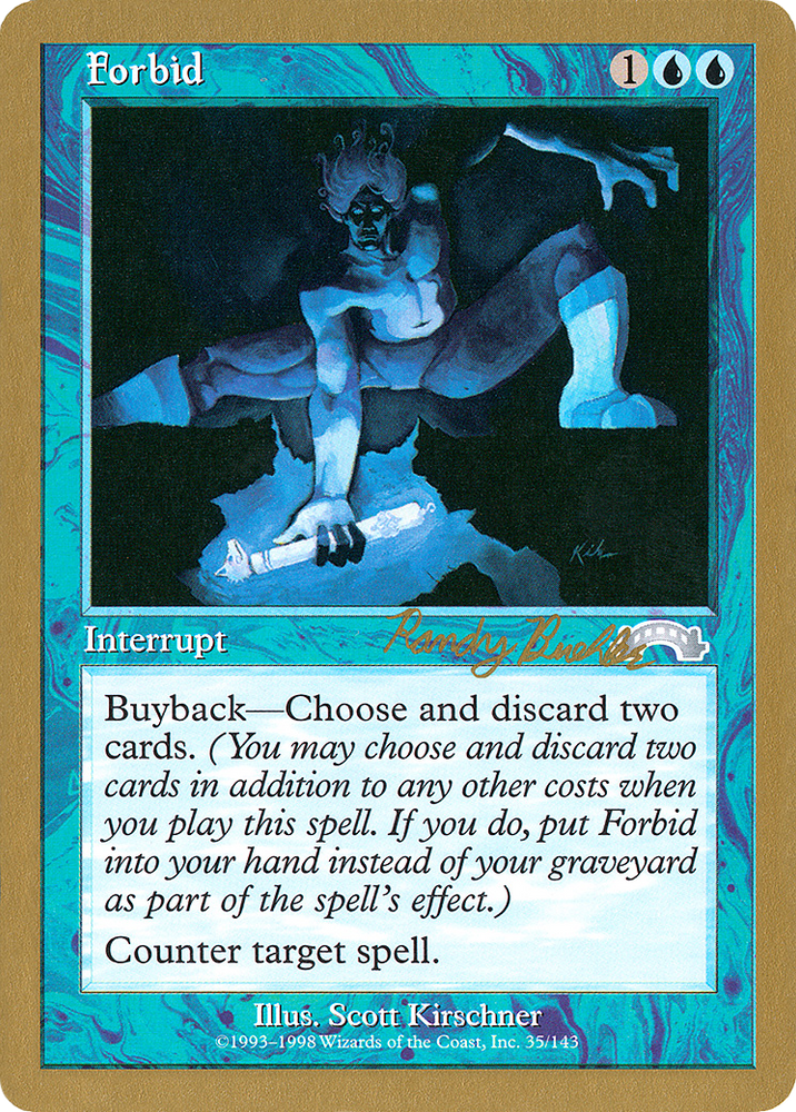 Forbid - 1998 Randy Buehler (EXO) (WCD-) - World Championship Decks 1998