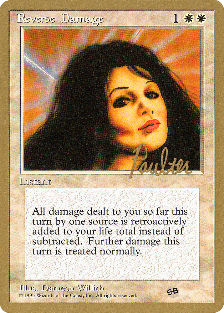 Reverse Damage - 1996 Preston Poulter (4ED) (SB) (WCD-PP45SB) - Pro Tour Collector Set