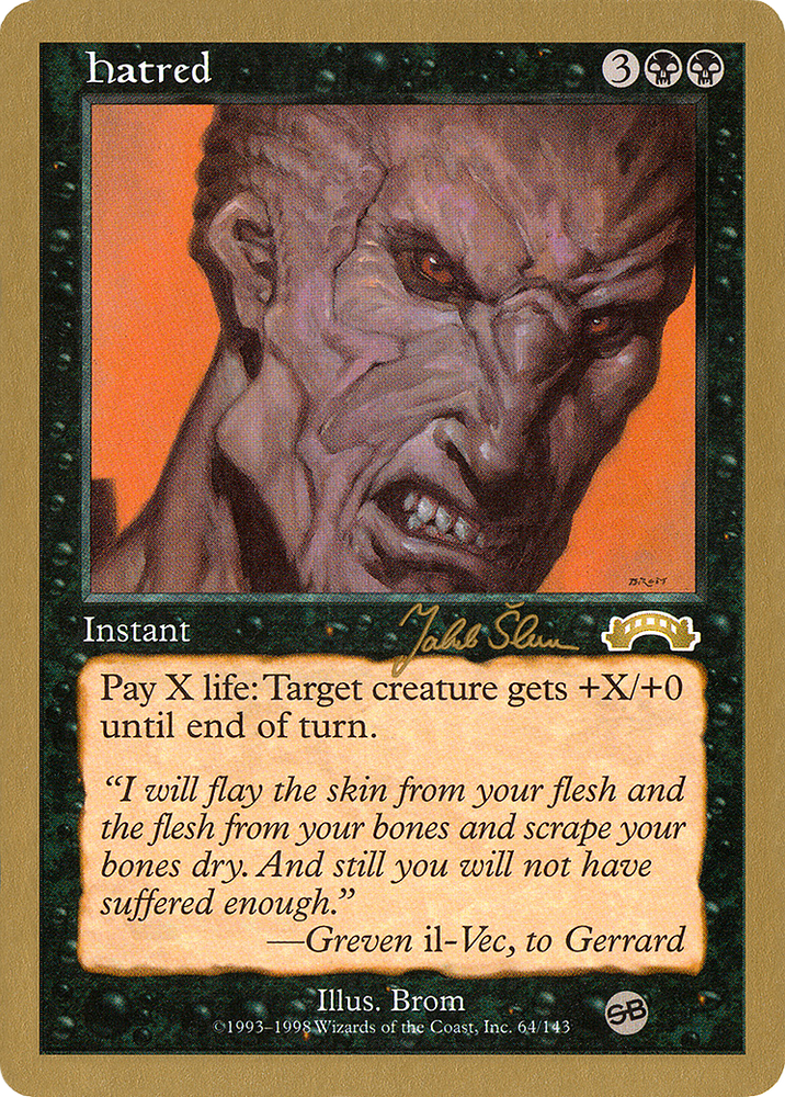 Hatred - 1999 Jakub Slemr (EXO) (SB) (WCD-JS64SB) - World Championship Decks 1999