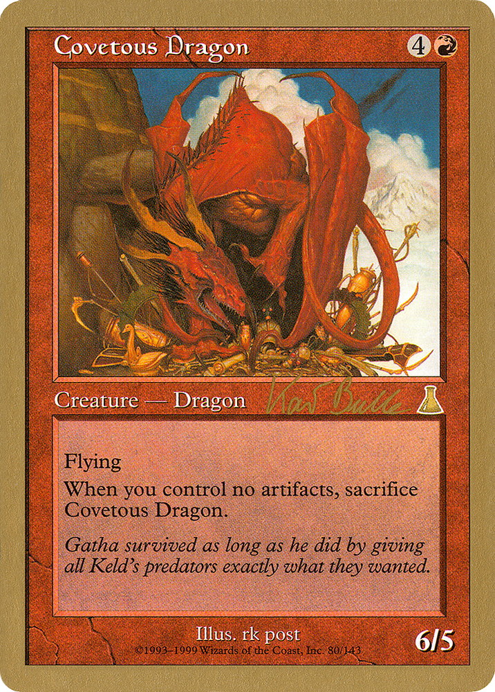 Covetous Dragon - 1999 Kai Budde (UDS) (WCD-KB80) - World Championship Decks 1999