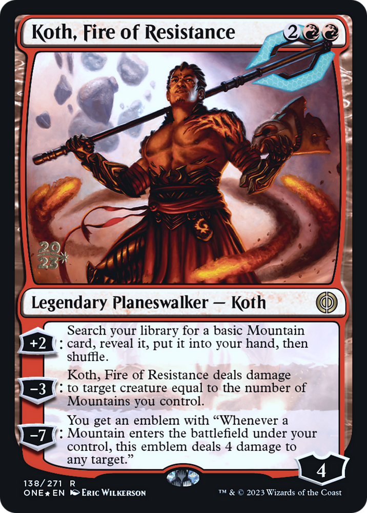 Koth, Fire of Resistance [Phyrexia: All Will Be One Prerelease Promos]